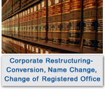 Corporate Restructuring: Conversion, Name Change, Change Of Registered Office